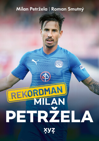 Rekordman Milan Petržela - Roman Smutný,Aleš Smutný,Milan Petržela