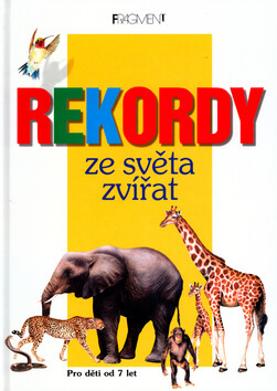 Rekordy ze světa zvířat - Danuta Ciszak,Renata Kowalczyk