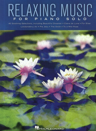 Relaxing Music for Piano Solo - Hal Leonard Publishing Corporation