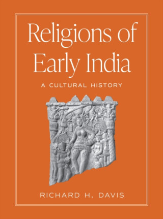 Religions of Early India - Richard H. Davis