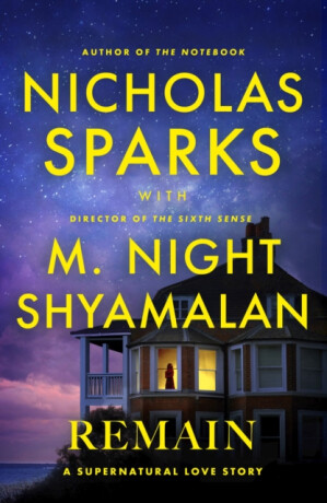 Remain - Nicholas Sparks,M. Night Shyamalan