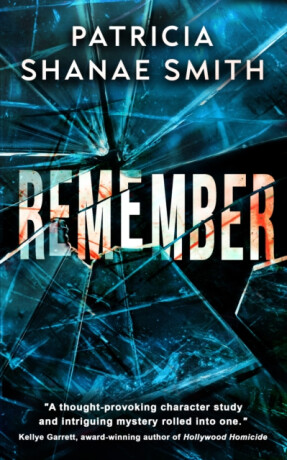 Remember - Patricia Shanae Smith
