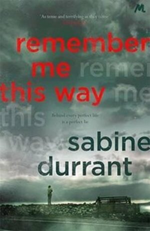 Remember Me This Way - Sabine Durrantová