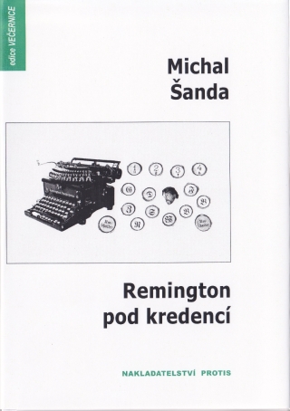 Remington pod kredencí - Michal Šanda