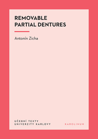 Removable Partial Dentures - Antonín Zicha
