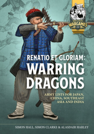 Renatio et Gloriam: Warring Dragons - Simon Clarke,Alasdair Harley