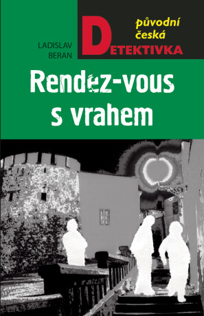 Rendez-vous s vrahem - Ladislav Beran