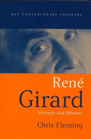 Rene Girard - Chris  Fleming
