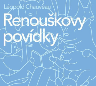 Renouškovy povídky - Léopold Chauveau