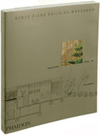 Renzo Piano Building Workshop: Complete Works Volume 4 - Peter Buchanan