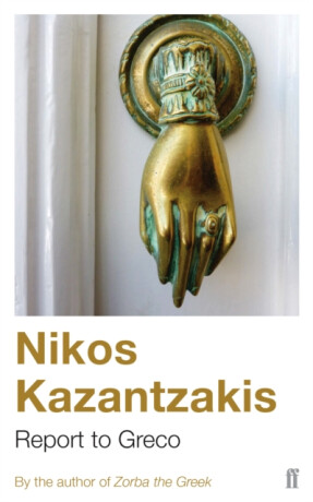 Report to Greco - Nikos Kazantzakis