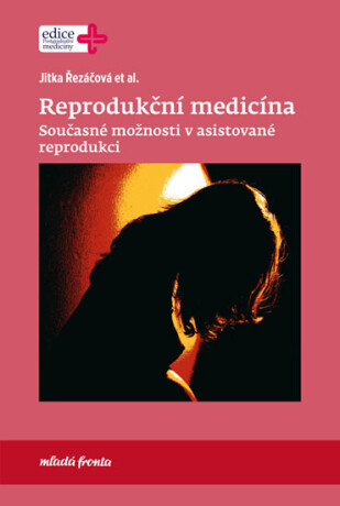 Reprodukční medicína (Defekt) - Řezáčová Jitka