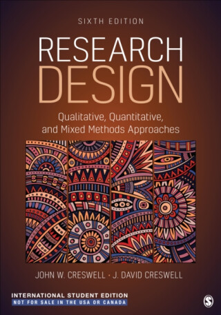 Research Design - International Student Edition - John W. Creswell,J. David Creswell