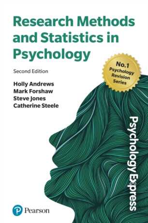 Research Methods and Statistics in Psychology - Steve Jones,Catherine Steele,Mark Forshaw,Holly Andrews