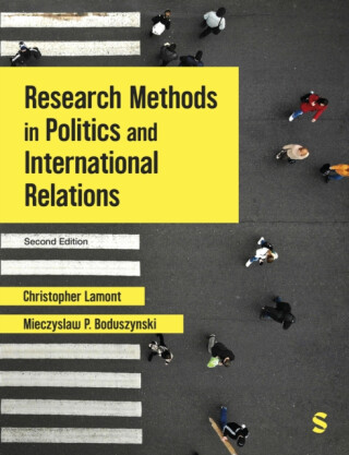 Research Methods in Politics and International Relations - Christopher Lamont,Mieczyslaw P. Boduszynski