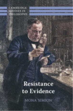 Resistance to Evidence - Mona  Simion