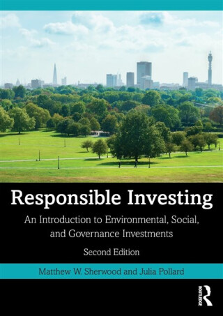 Responsible Investing - Julia Pollard,Matthew W.  Sherwood