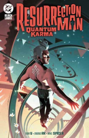 Resurrection Man: Quantum Karma - Ram V.,Jackson Guice