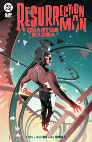Resurrection Man: Quantum Karma - Ram V.,Jackson Guice