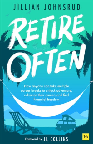 Retire Often - Jillian Johnsrud