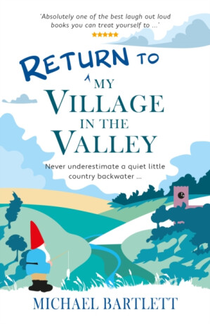 Return to My Village in the Valley - Michael Bartlett