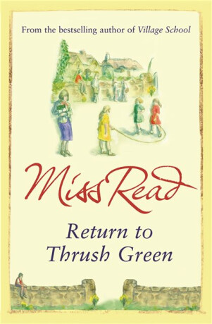 Return to Thrush Green - Miss Read