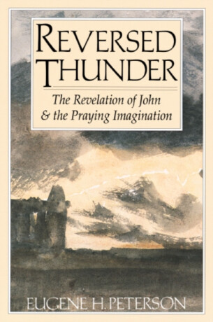 Reversed Thunder - Eugene H. Peterson