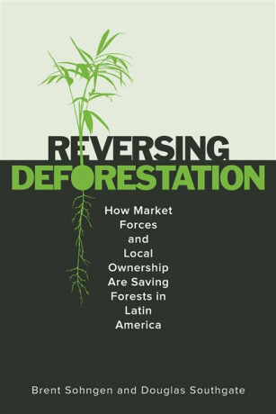 ReversingDeforestation - Brent Sohngen,Douglas Southgate