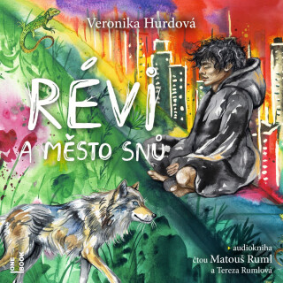 Révi a Město snů - Veronika Hurdová