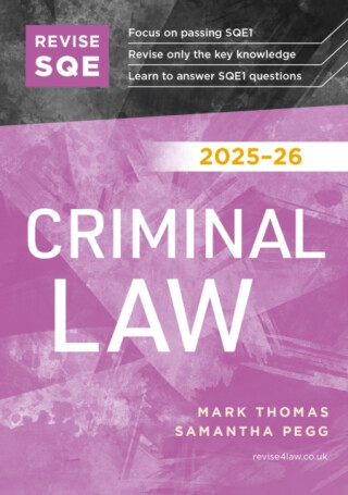 Revise SQE Criminal Law 2025/26 - Thomas Mark,Samantha Pegg