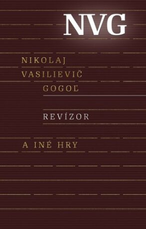 Revízor a iné hry - Nikolaj Vasiljevič Gogol