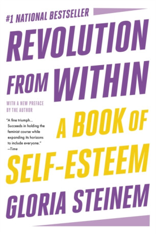 Revolution from Within - Gloria Steinem