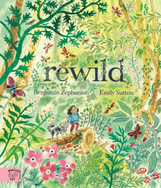 Rewild - Benjamin Zephaniah