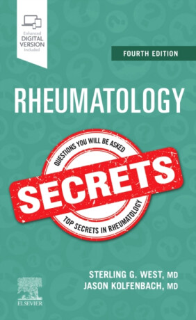 Rheumatology Secrets - Sterling G. West,Jason Kolfenbach