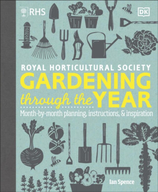 RHS Gardening Through the Year - Spence Ian