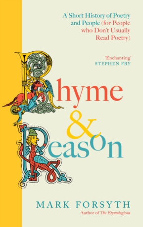 Rhyme and Reason - Mark Forsyth