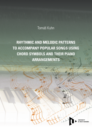Rhythmic and melodic patterns to accompany popular songs using chord symbols and their piano arrangements - Tomáš Kuhn