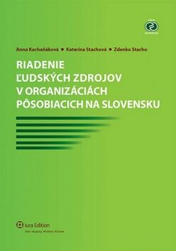 Riadenie ľudských zdrojov v organizáciách pôsobiacich na Slovensku - Anna Kachaňáková