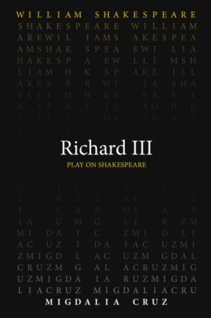 Richard III - William Shakespeare,Migdalia Cruz