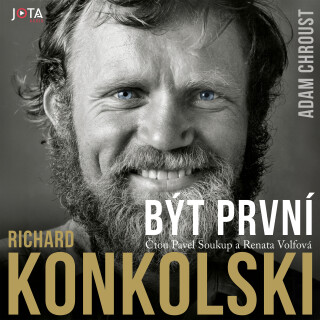 Richard Konkolski. Být první - Adam Chroust