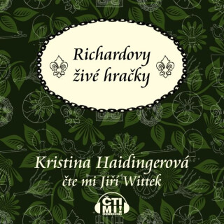 Richardovy živé hračky - Kristina Haidingerová