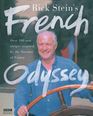Rick Stein's French Odyssey - Rick Stein