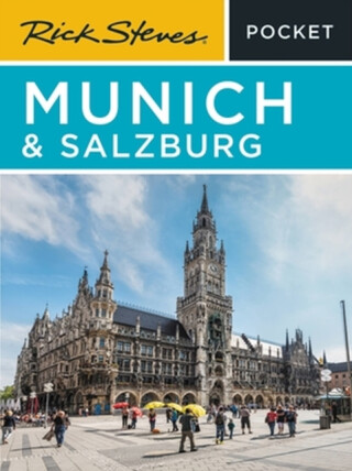 Rick Steves Pocket Munich & Salzburg (Third Edition) - Rick Steves,Gene Openshaw