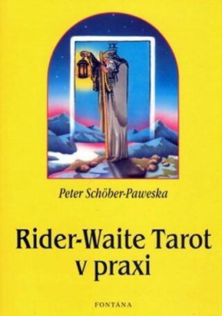 Rider-Waite - Tarot v praxi - Peter Schöber-Paweska