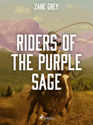 Riders of the Purple Sage - Zane Grey