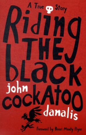 Riding the Black Cockatoo - John Danalis