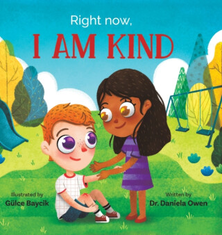 Right Now, I Am Kind - Daniela Owen
