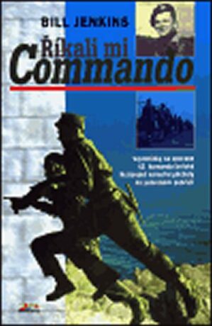 Říkali mi Commando - William G. Jenkins
