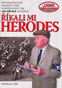 Říkali mi Herodes - Miroslav Ebr
