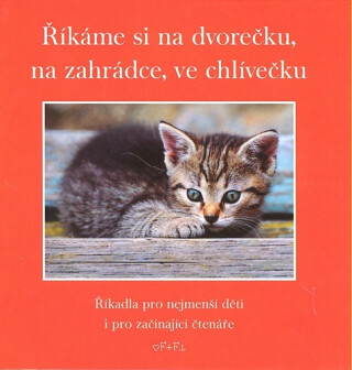 Říkáme si na dvorečku, na zahrádce, ve chlívečku - Kolektiv autorů
